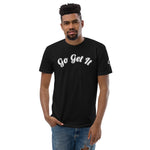 Go Get It Fitted T-shirt